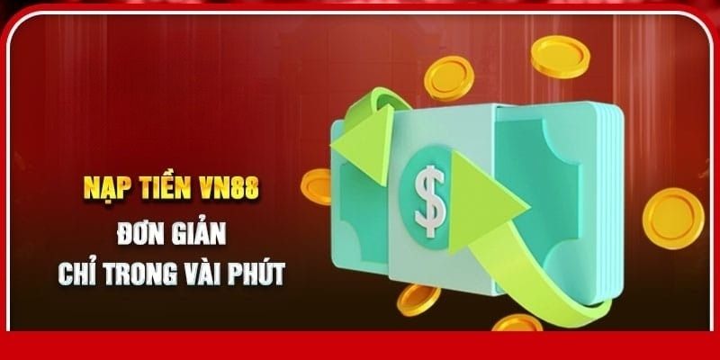 Kết thúc nạp tiền VN88 và kiểm tra lại ví thành viên